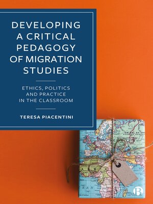 cover image of Developing a Critical Pedagogy of Migration Studies